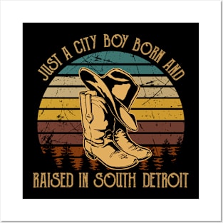 Just A City Boy Born And Raised In South Detroit Cowboy Boot Posters and Art